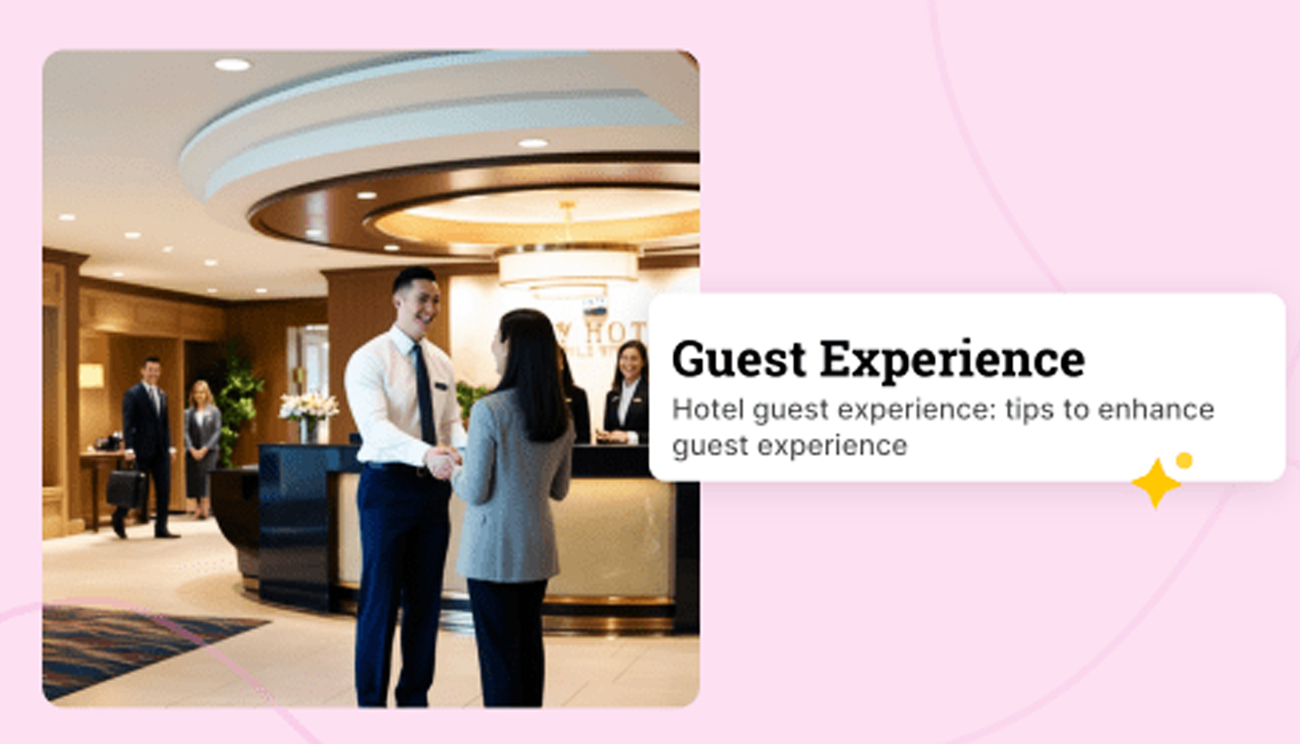 Hotel-Guest-Experience-Tips-to-Enhance-Guest-Experience-Also-Read-Section